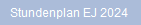 Stundenplan EJ 2024