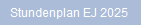 Stundenplan EJ 2025